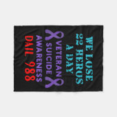 We Lose 22 Heros A Day Veteran Suicide Prevention  フリースブランケット (正面(横))