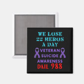 We Lose 22 Heros A Day Veteran Suicide Prevention  マグネット (正面/裏面)