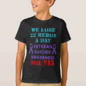 We Lose 22 Heros A Day Veteran Suicide Prevention  Tシャツ (正面)
