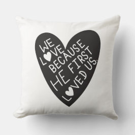 We love because he first loved us クッション