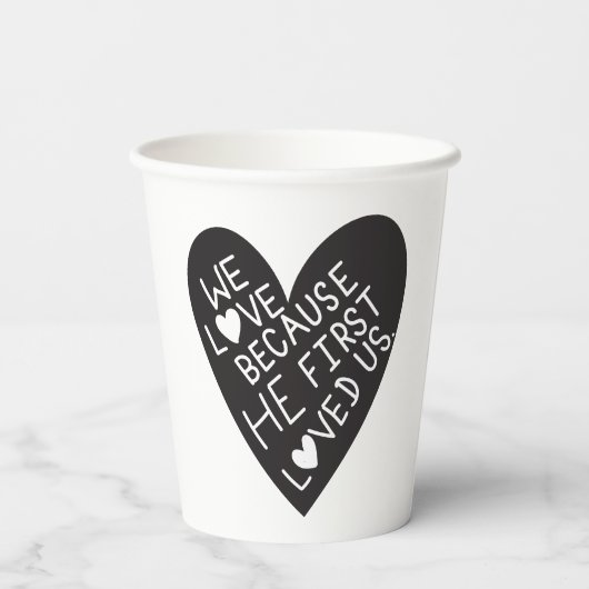 We love because he first loved us 紙コップ (裏面)