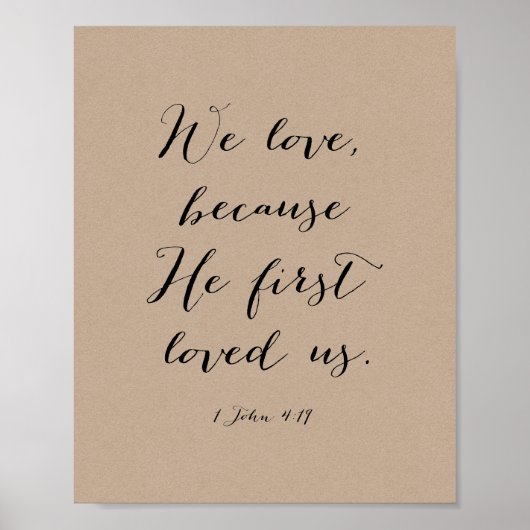 We love because He first loved us in Rustic Kraft ポスター (正面)