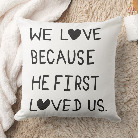 We Love Because He First Loved Us Typography クッション (ブランケット)