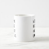 We Love Because He First Loved Us Typography コーヒーマグカップ (中央)
