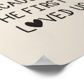 We Love Because He First Loved Us Typography ポスター (角)