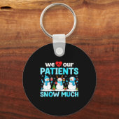 We Love Our Patients Snow Much Funny Snowman Chris キーホルダー (正面)