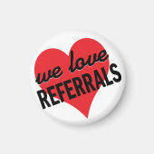 We Love Referralsビジネスメッセージ マグネット (正面)