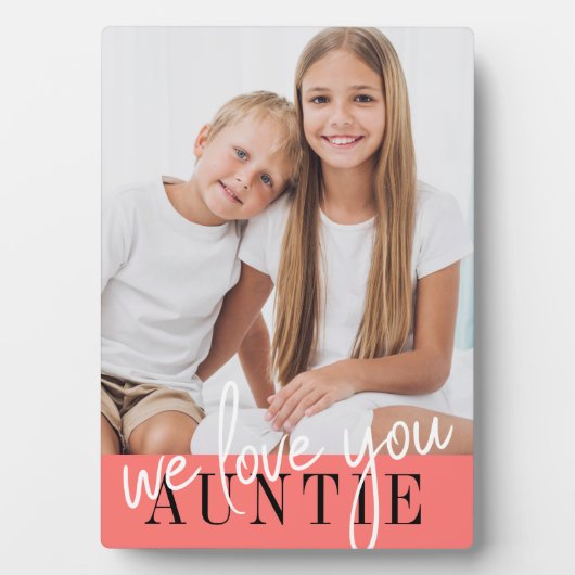 We Love You Auntieのカスタム写真 フォトプラーク (正面)