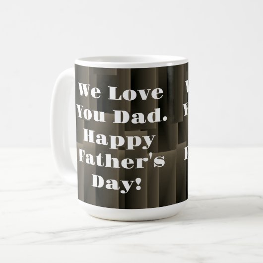 We Love You Dad. Happy Father's Day. コーヒーマグカップ (正面左)