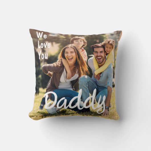 We Love You Daddy カスタムPhoto Father's Day クッション (正面)