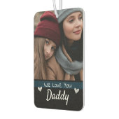 We Love You Daddy One Photo カーエアーフレッシュナー (左)
