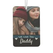 We Love You Daddy One Photo カーエアーフレッシュナー (裏面)