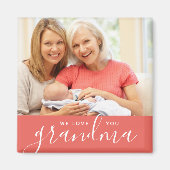 We Love You Gramonaの写真カスタム写真 マグネット (正面)