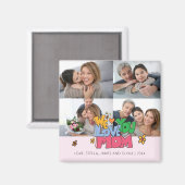 We Love You Mom 4 Photos マグネット (正面/裏面)