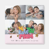 We Love You Mom 4 Photos マグネット (正面)