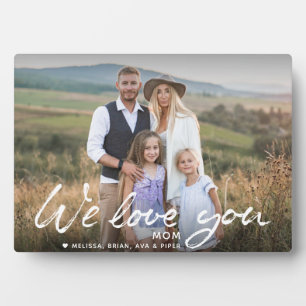 We Love you Mom Brush Script名前をカスタムする写真 フォトプラーク