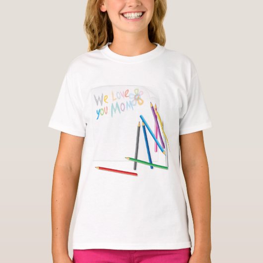 We Love You Mom Hand-Drawn Crayon Art Tシャツ (正面)