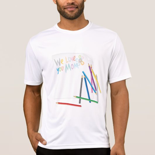 We Love You Mom Hand-Drawn Crayon Art Tシャツ (正面)