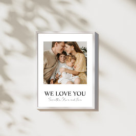 We Love You Mom Photo Poster - パーソナライズされた Family ポスター