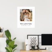 We Love You Mom Photo Poster - パーソナライズされた Family ポスター (ホームオフィス)