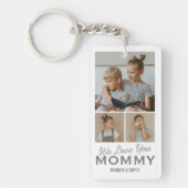We Love You Mommy Photo キーホルダー (正面)