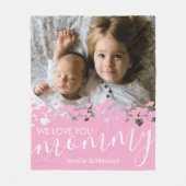 We Love You Mommy Photo フリースブランケット (正面)