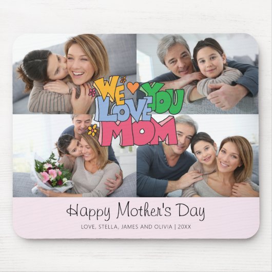 We Love You Mother's Day 4 Photo マウスパッド (正面)