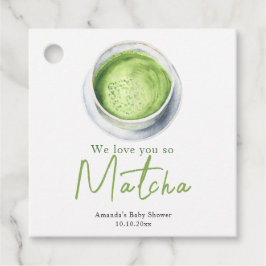 We love you so Matcha Baby Shower フェイバータグ
