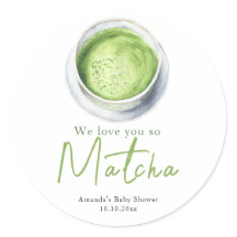 We love you so Matcha Baby Shower
