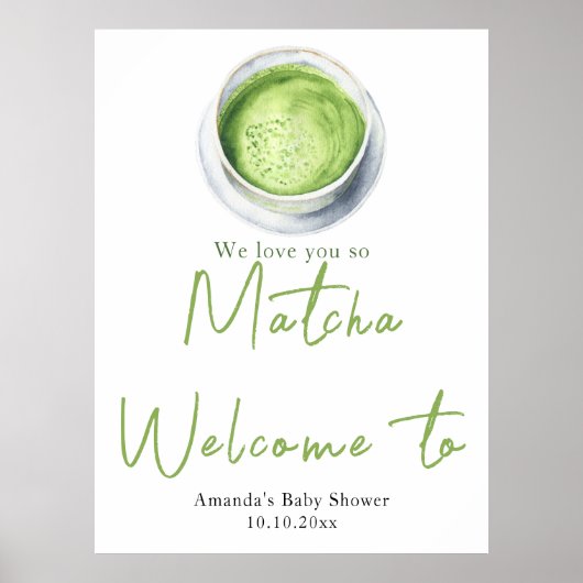 We love you so Matcha Baby Shower Welcome ポスター (正面)
