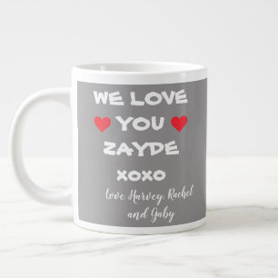 We Love You Zayde パーソナライズされた Gray/White +ハート ジャンボコーヒーマグカップ
