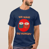 We Maki You Hungry vintage Tシャツ (正面)