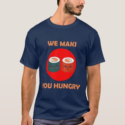 We Maki You Hungry vintage Tシャツ (正面)