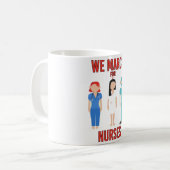 We March forナース- Cute Stand withナース コーヒーマグカップ (正面左)