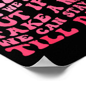 We May Not Party Like We Used To But If We Take A  ポスター (角)