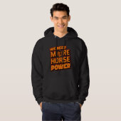 We Need More Horsepower Turbo Hoodie  パーカ (正面フル)