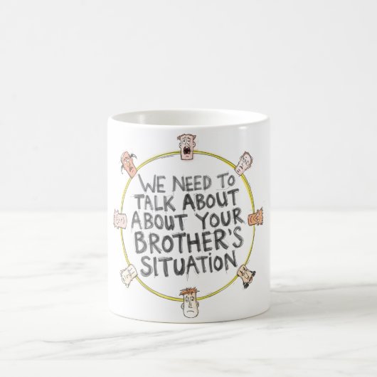 We Need To Talk About Your Brother's Situation コーヒーマグカップ (中央)