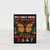 We Only One Monarch And Its A Butterfly 8647 Funny カード (正面)