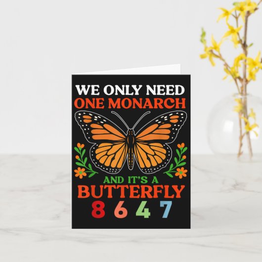 We Only One Monarch And Its A Butterfly 8647 Funny カード (黄色い花)