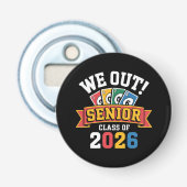 We Out Senior Class Of 2026 栓抜き (正面)