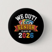 We Out Senior Class Of 2026 缶バッジ (正面)