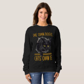 We Own Dogs Cats Own Us Cat Lover Sayings Kitten Q スウェットシャツ (正面フル)