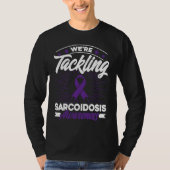 We pack sarcoidosis consciousness tシャツ (正面)