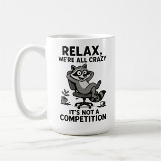 We’re All Crazy Funny Sarcastic Mental Health Humo コーヒーマグカップ