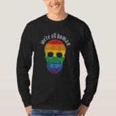 We re All Human  Gay Pride Rainbow Skull  Grunge Tシャツ (正面)