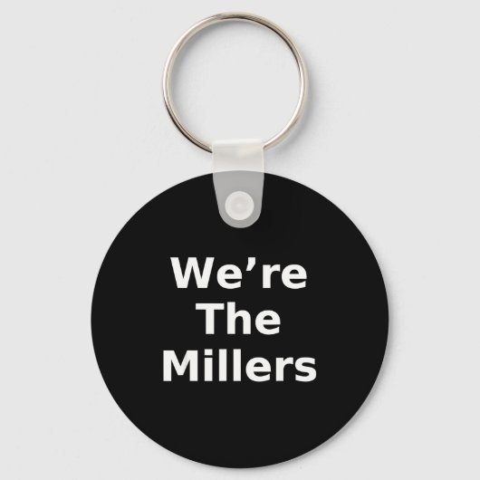 We’re The Millers – Family Pride Gift Tee キーホルダー (正面)