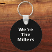 We’re The Millers – Family Pride Gift Tee キーホルダー (正面)