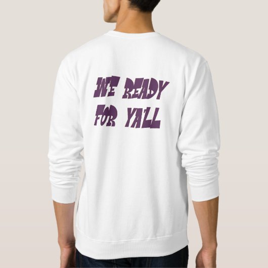 We Ready Men's Sweatshirt スウェットシャツ (裏面)