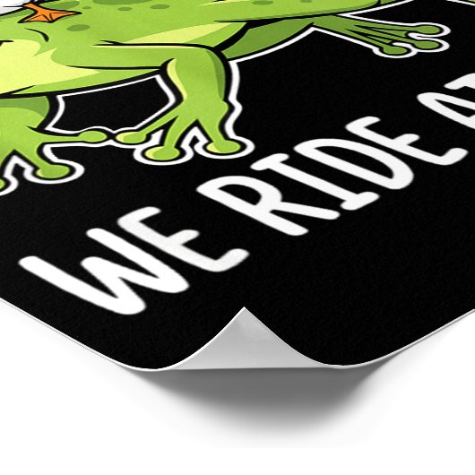 We Ride At Dawn Funny Duck Riding Frog Chaotic Ani ポスター (角)