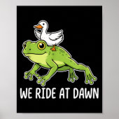 We Ride At Dawn Funny Duck Riding Frog Chaotic Ani ポスター (正面)